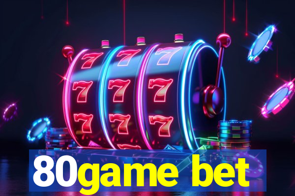 80game bet